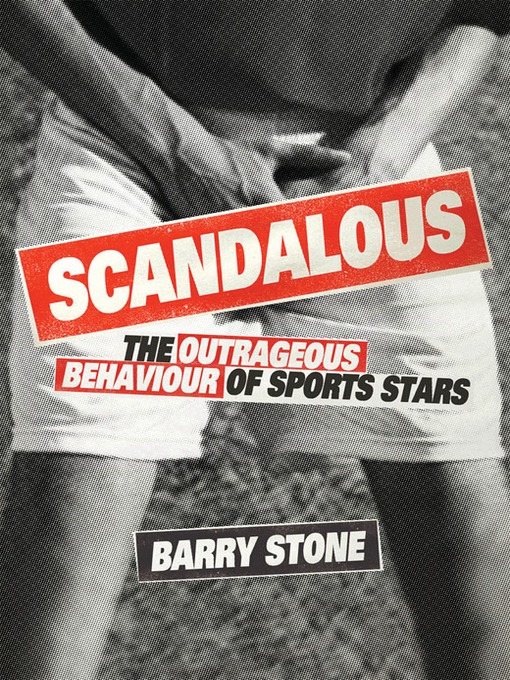 Title details for Scandalous by Barry Stone - Available